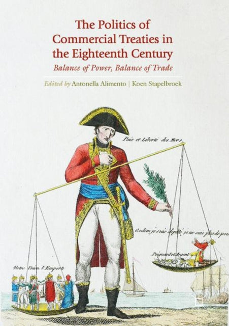 Politics of Commercial Treaties in the Eighteenth Century