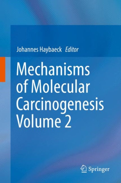 Mechanisms of Molecular Carcinogenesis - Volume 2