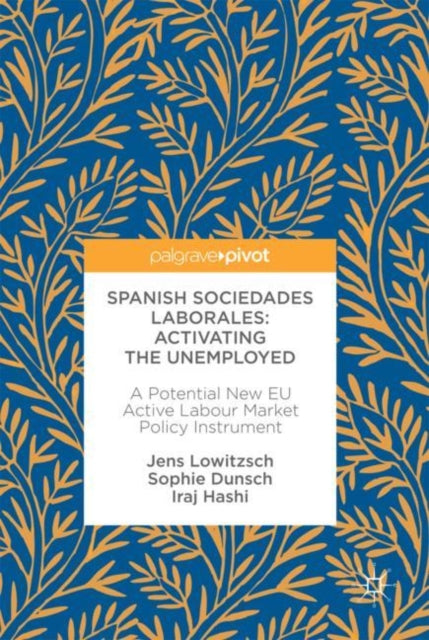 Spanish Sociedades Laborales-Activating the Unemployed