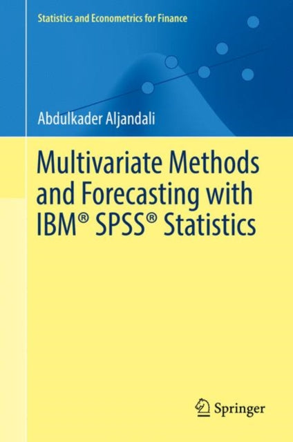 Multivariate Methods and Forecasting with IBM(R) SPSS(R) Statistics