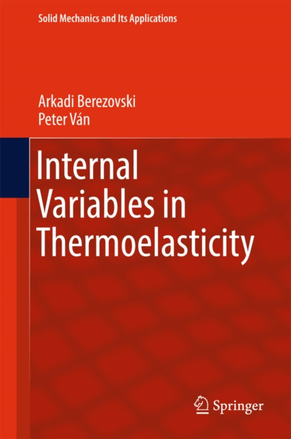Internal Variables in Thermoelasticity