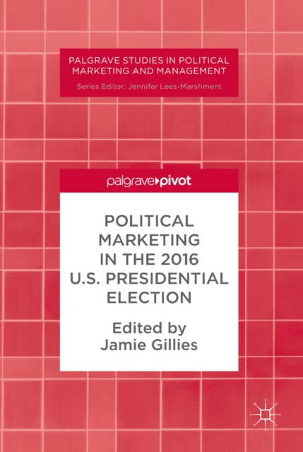 Palgrave Studies in Political Marketing and Management