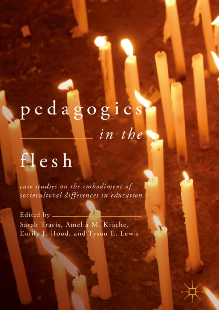 Pedagogies in the Flesh