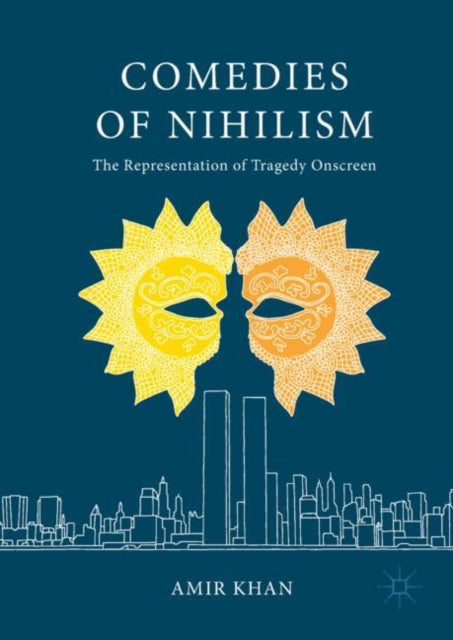 Comedies of Nihilism