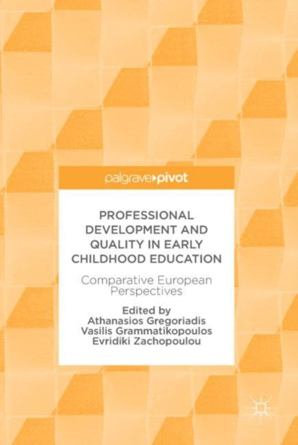 Professional Development and Quality in Early Childhood Education