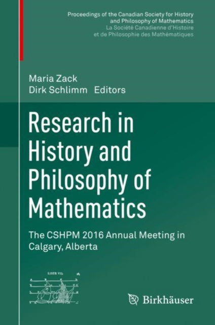 Proceedings of the Canadian Society for History and Philosophy of Mathematics/ Société canadienne d’histoire et de philosophie des mathématiques
