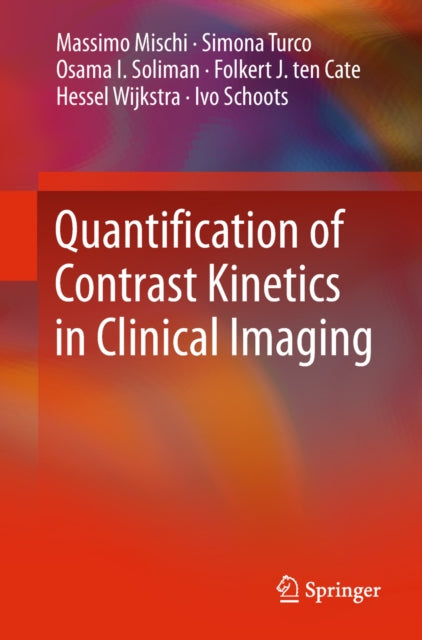 Quantification of Contrast Kinetics in Clinical Imaging