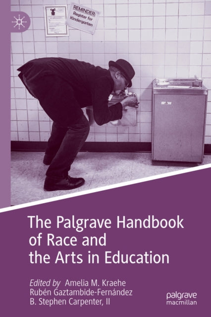 Palgrave Handbook of Race and the Arts in Education