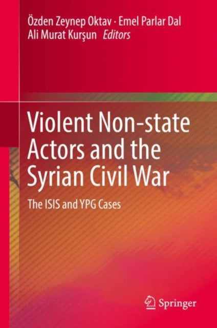 Violent Non-state Actors and the Syrian Civil War