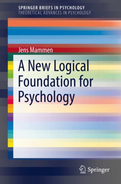 New Logical Foundation for Psychology