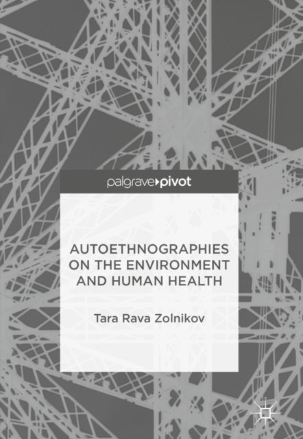 Autoethnographies on the Environment and Human Health