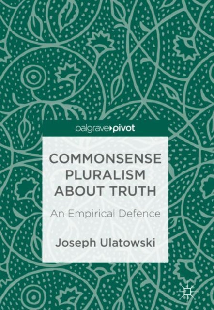 Commonsense Pluralism about Truth