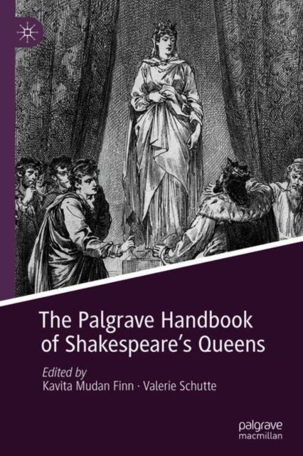 Palgrave Handbook of Shakespeare's Queens