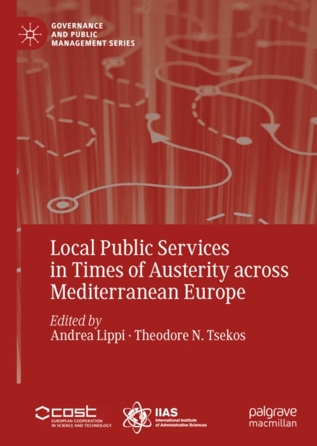 Local Public Services in Times of Austerity across Mediterranean Europe
