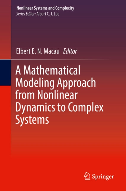 Mathematical Modeling Approach from Nonlinear Dynamics to Complex Systems