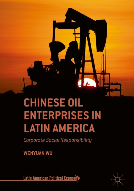 Chinese Oil Enterprises in Latin America