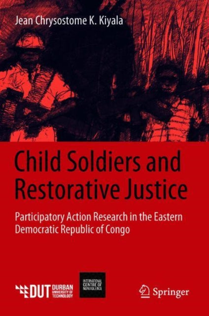 Child Soldiers and Restorative Justice