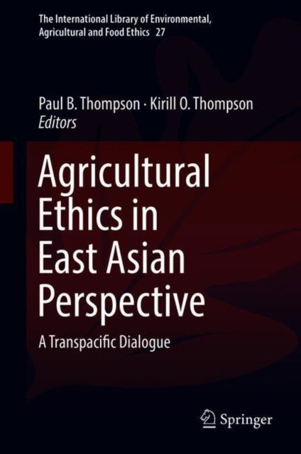 The International Library of Environmental, Agricultural and Food Ethics