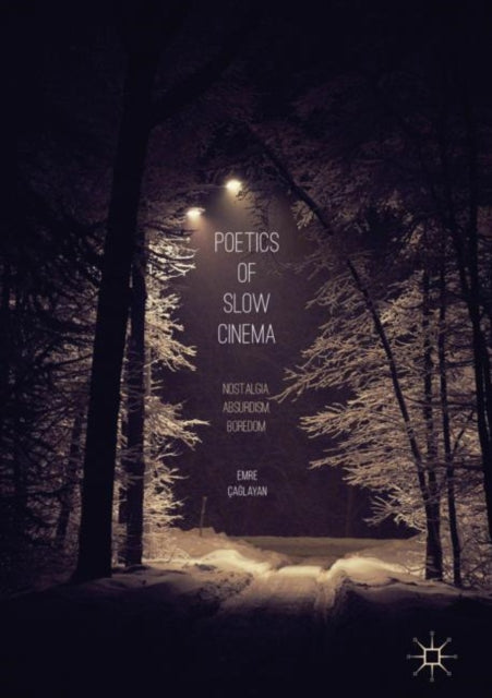 Poetics of Slow Cinema
