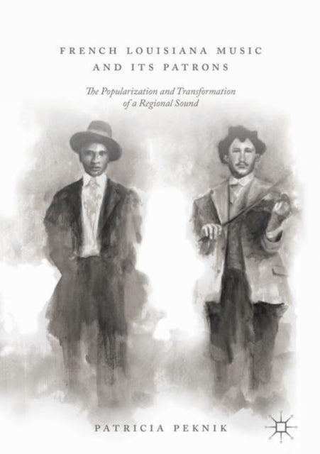 French Louisiana Music and Its Patrons