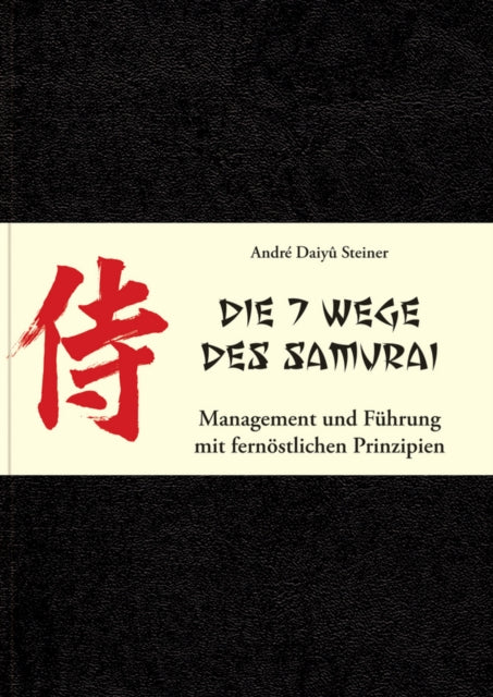 Die 7 Wege des Samurai