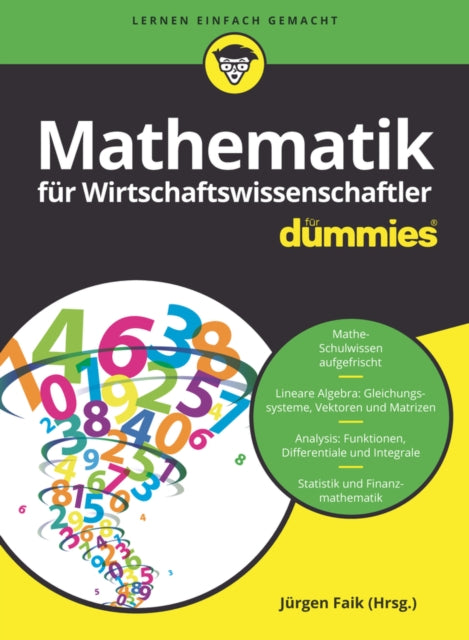 Mathematik für Wirtschaftswissenschaftler für Dummies
