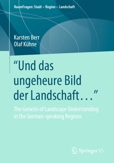 e;Und das ungeheure Bild der Landschaft...e;
