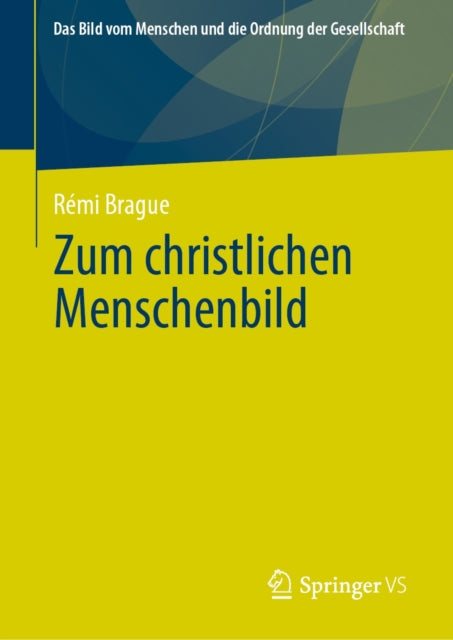 Das Bild vom Menschen und die Ordnung der Gesellschaft