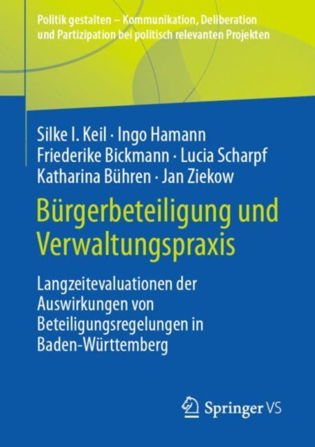 Politik gestalten - Kommunikation, Deliberation und Partizipation bei politisch relevanten Projekten