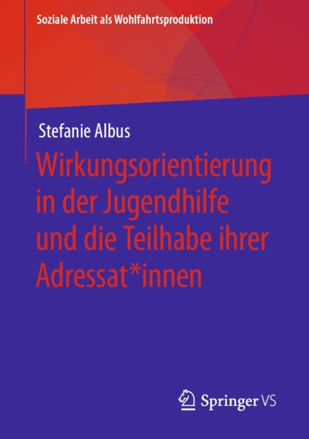 Soziale Arbeit als Wohlfahrtsproduktion