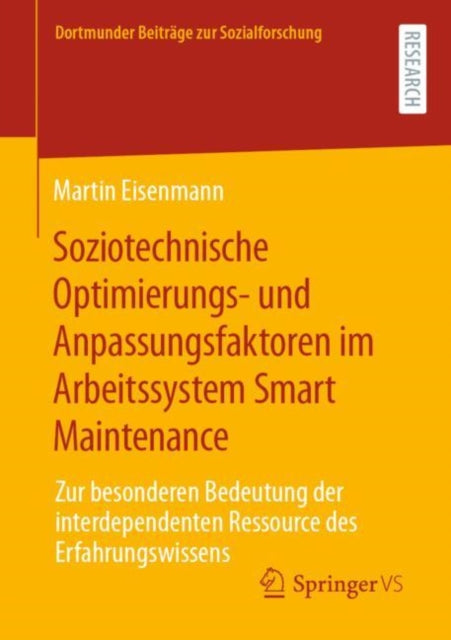 Soziotechnische Optimierungs- und Anpassungsfaktoren im Arbeitssystem Smart Maintenance