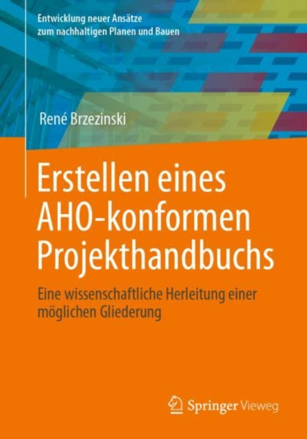 Entwicklung neuer Ansätze zum nachhaltigen Planen und Bauen