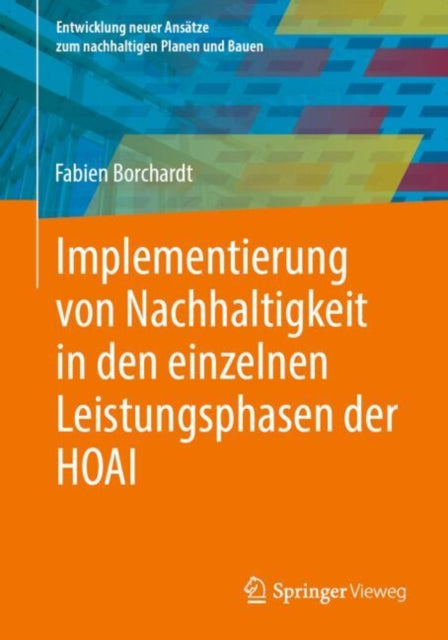 Entwicklung neuer Ansätze zum nachhaltigen Planen und Bauen