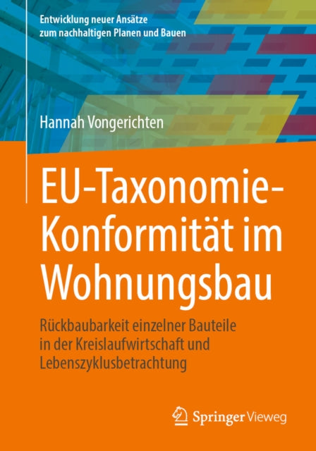 Entwicklung neuer Ansätze zum nachhaltigen Planen und Bauen