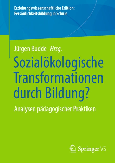 Erziehungswissenschaftliche Edition: Persönlichkeitsbildung in Schule