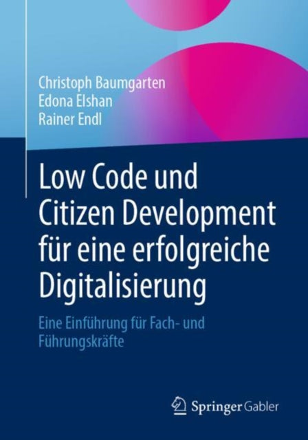 Low Code und Citizen Development fur eine erfolgreiche Digitalisierung