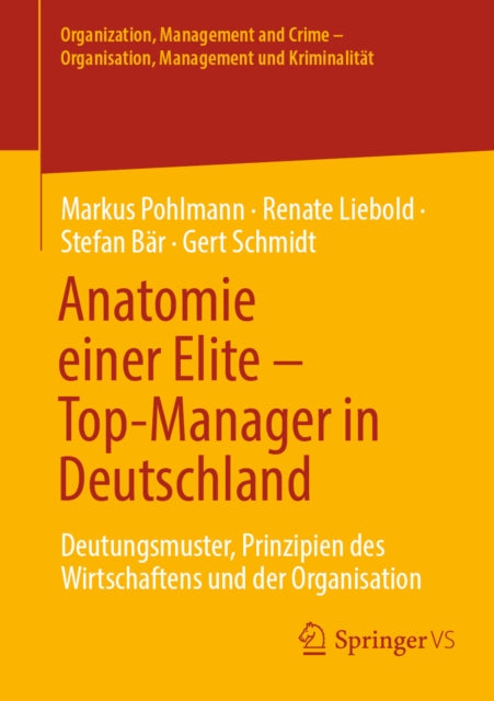 Organization, Management and Crime - Organisation, Management und Kriminalitat