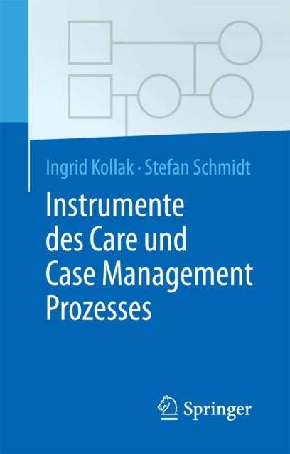 Instrumente des Care und Case Management Prozesses