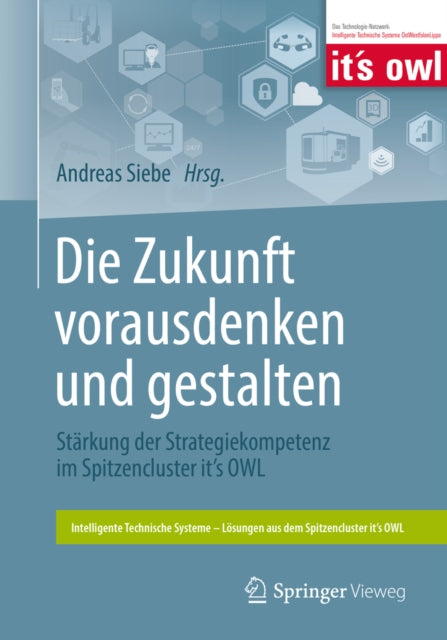 Intelligente Technische Systeme – Lösungen aus dem Spitzencluster it’s OWL