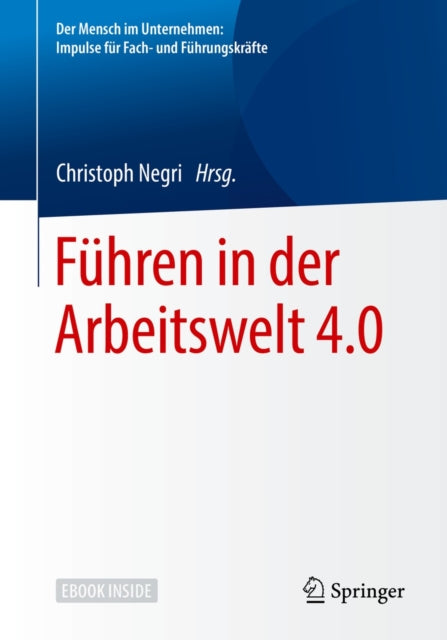 Der Mensch im Unternehmen: Impulse für Fach- und Führungskräfte