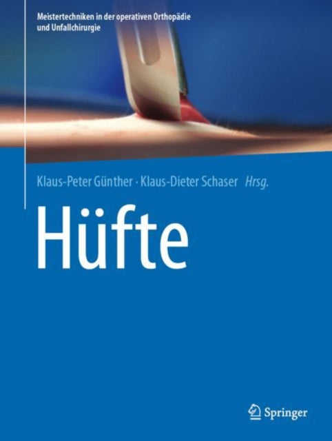 Meistertechniken in der operativen Orthopädie und Unfallchirurgie
