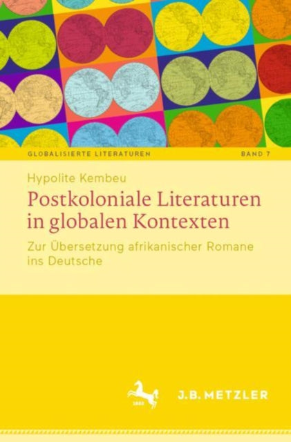 Globalisierte Literaturen. Theorie und Geschichte transnationaler Buchkultur / Globalized Literatures. Theory and History of Transnational Book Culture