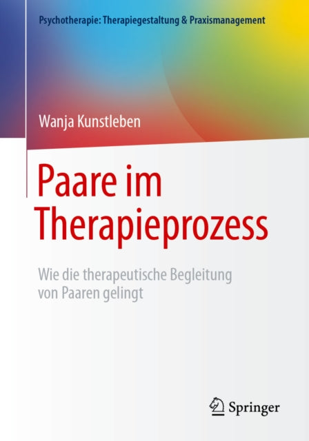 Psychotherapie: Therapiegestaltung & Praxismanagement