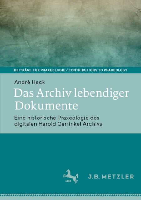 Beiträge zur Praxeologie / Contributions to Praxeology