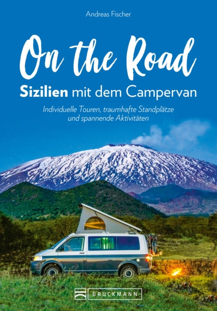 On the Road  Sizilien mit dem Campervan