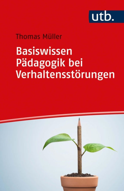Basiswissen P�dagogik bei Verhaltensst�rungen