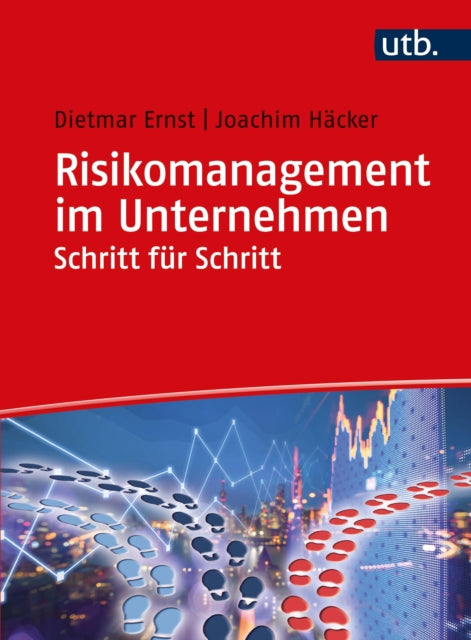 Risikomanagement im Unternehmen Schritt f�r Schritt