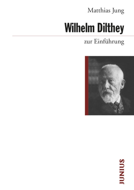 Wilhelm Dilthey zur Einf�hrung