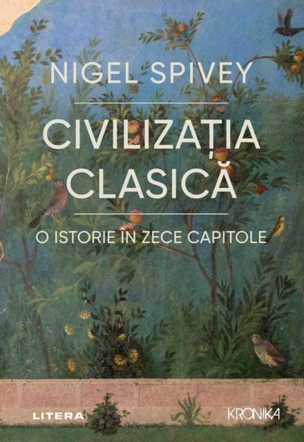 Civilizaia clasic. O istorie �n zece capitole