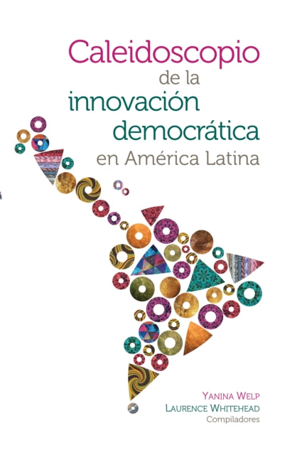 Caleidoscopio de la innovaci�n democr�tica en Am�rica Latina